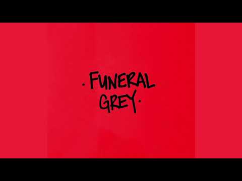 Waterparks - FUNERAL GREY (Extended)