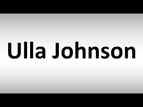 How to Pronounce Ulla Johnson