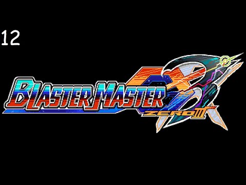 Blaster Master Zero 3 - Part 12: Reversal of Fate