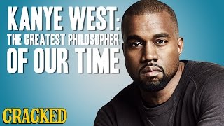Why Kanye West Is the Most Important Philosopher of Our Time
