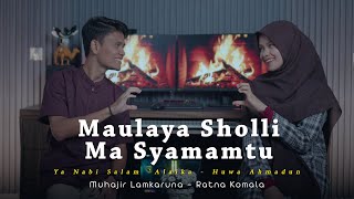 Download lagu Maulaya Sholli X Ma Syamamtu by Muhajir Lamkaruna - Ratna Komala mp3 Download lagu Maulaya Sholli X Ma Syamamtu by Muhajir Lamkaruna - Ratna Komala mp3
