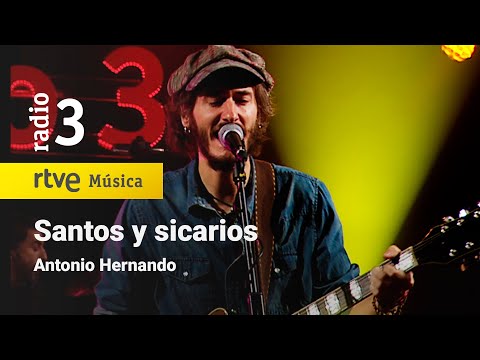 Antonio Hernando - “Santos y sicarios" | Conciertos de Radio 3 (2021)