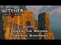 The Witcher 3: Wild Hunt  - Guide: Lower the Bridge at Lornruk - That's how I got across