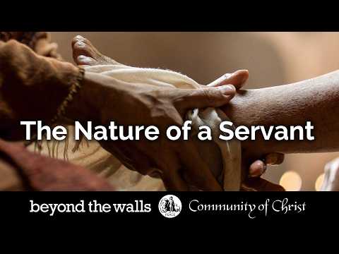 The Nature of a Servant | Beyond the Walls | Feb 22 2026