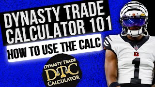 Dynasty Trade Calculator 101: How to use the Dynasty Trade Calculator and DTC Chat Feature