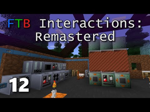 FTB Interactions Remastered E12: LV In One Episode