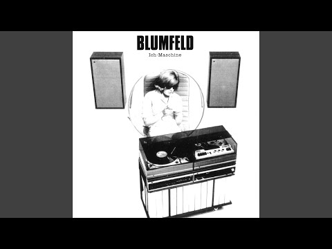 Ich - maschine - Blumfeld