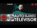 AutoSlamic (Quad City DJs vs. Televisor) 