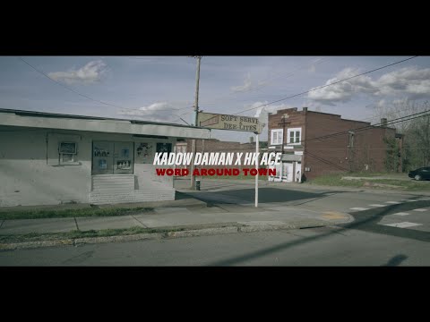 Kadow Daman x HK Ace - Word Around Town