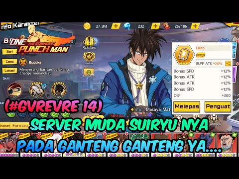 Lagi Pada Semangat Buat Ngebuild Suiryu Ya - #GVREVRE14 - OPM The Strongest Indonesia