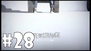 #28 こいつ今までで一番イキイキしてるよな【Life Is Strange実況】