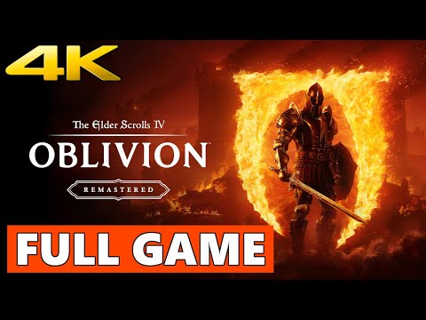 The Elder Scrolls IV: Oblivion Remastered Full Walkthrough Gameplay - No Commentary 4K (PC Longplay)
