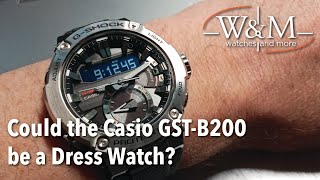 Could the Casio GST-B200 be a Dress Watch