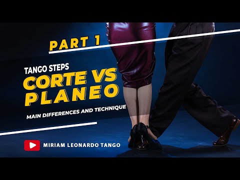 TANGO STEPS:  "Corte VS Planeo"  |  PART #1