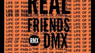 DMX - Real Friends (Remix)