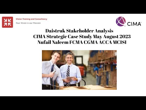 Daistruk Stakeholder Analysis CIMA Strategic Case Study May August 2023