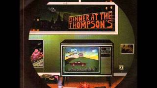 Dinner At The Thompson's - Consciousness