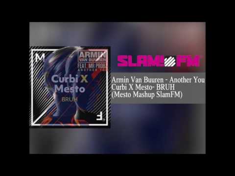 Curbi & Mesto - BRUH vs. Armin van Buuren feat. Mr. Probz - Another You  (Mesto Mashup)