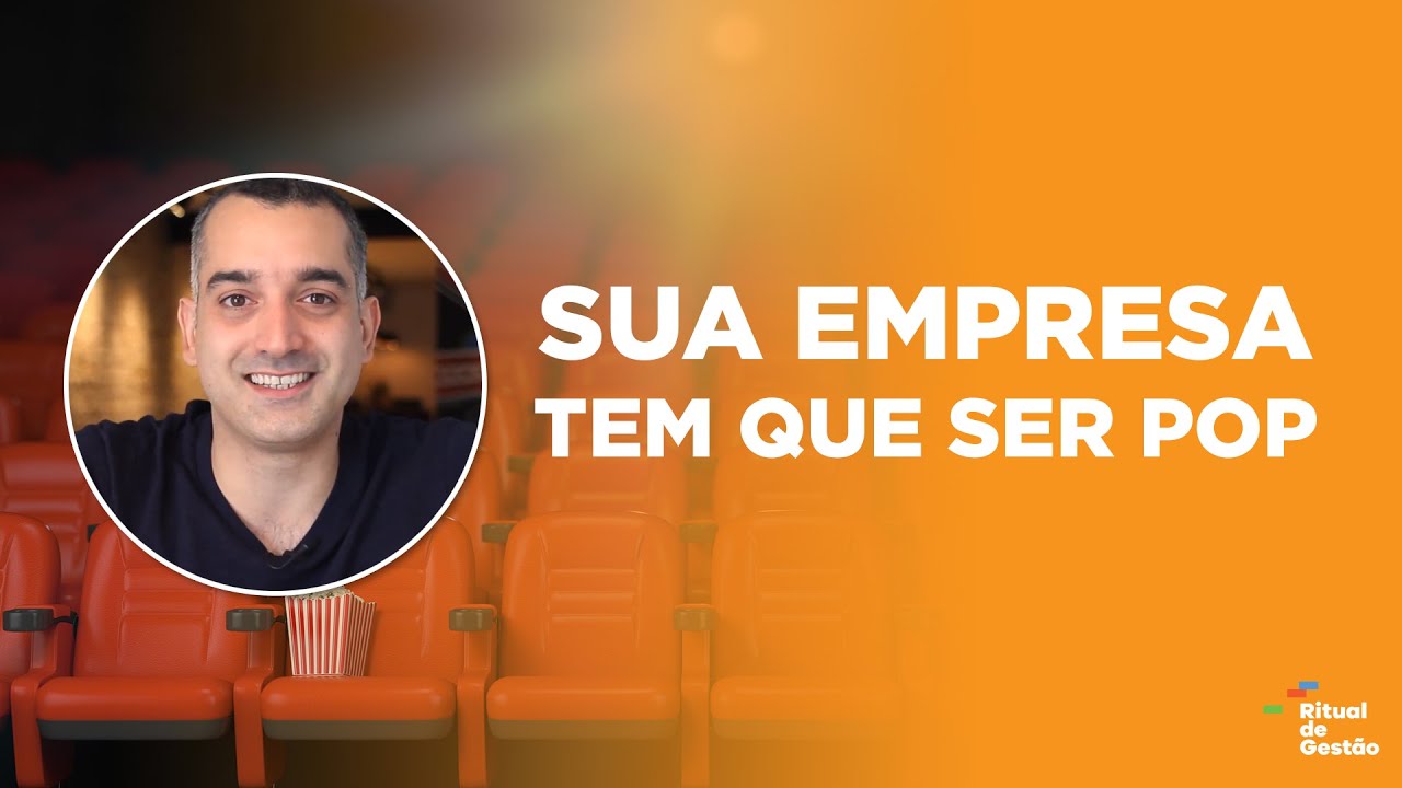Sua empresa tem que ser POP