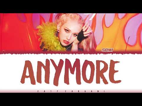 SOMI (전소미) - 'ANYMORE' Lyrics [Color Coded_Eng]