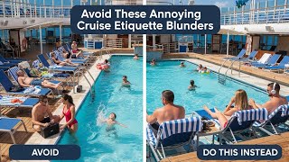 10 Common Cruise Etiquette Errors—and How to Avoid Them