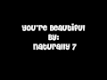 You're Beautiful - Naturally 7 