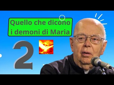 P. Amorth - During the Exorcism what the demons say about the Madonna -