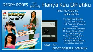 Download lagu DEDDY DORES : HANYA KAU DIHATIKU - Vol.1 (1985/ FORMAT : CASSETTE/ COMPACT DISC) - FULL ALBUM HD mp3 Download lagu DEDDY DORES : HANYA KAU DIHATIKU - Vol.1 (1985/ FORMAT : CASSETTE/ COMPACT DISC) - FULL ALBUM HD mp3