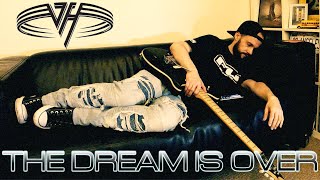 The Dream Is Over | Van Halen | Liquid Charlie