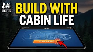 How to build a mountain cabin with Cabin Life - Detailed Guide