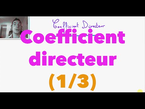 comment trouver graphiquement le coefficient directeur d'une droite