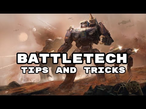 Tips and Tricks Guide - Going over the Basics  - BattleTech Gameplay - Beginners Guide