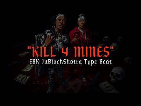 {FREE} EBK JAAYBO x EBK JUBLOCKSHOTTA TYPE BEAT - "KILL 4 MINES"