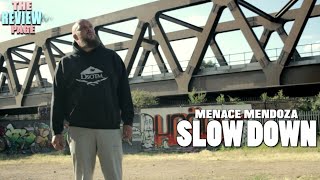 MENACE MENDOZA - SLOW DOWN [OFFICIAL VIDEO]