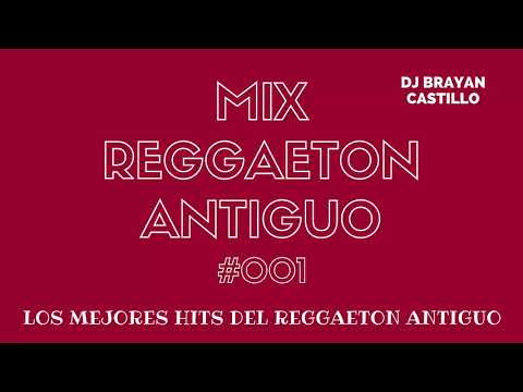MIX REGGAETON ANTIGUO 2021