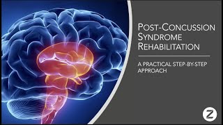 Post-Concussion Syndrome Rehabilitation: A Step-by-Step Approach