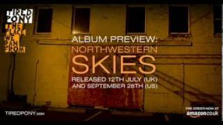 Tired Pony - 01 - Northwestern Skies - Album Playback (60sec Clip)