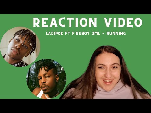 Just Vibes Reaction / Ladipoe ft Fireboy DML - Running