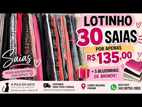 🔥 LOTINHO COM 30 SAIAS + 5 BLUSINHAS DE BRINDE POR R$135,00! 😱
