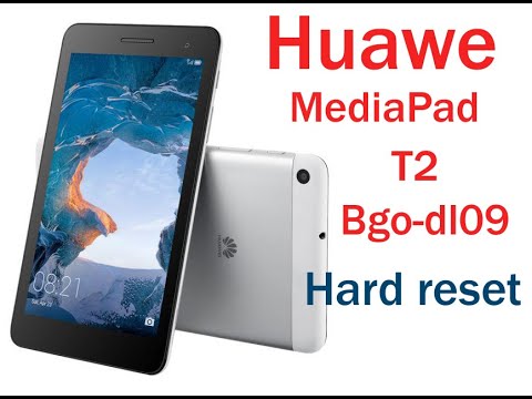 Huawei MediaPad T2 Bgo dl09 Hard reset