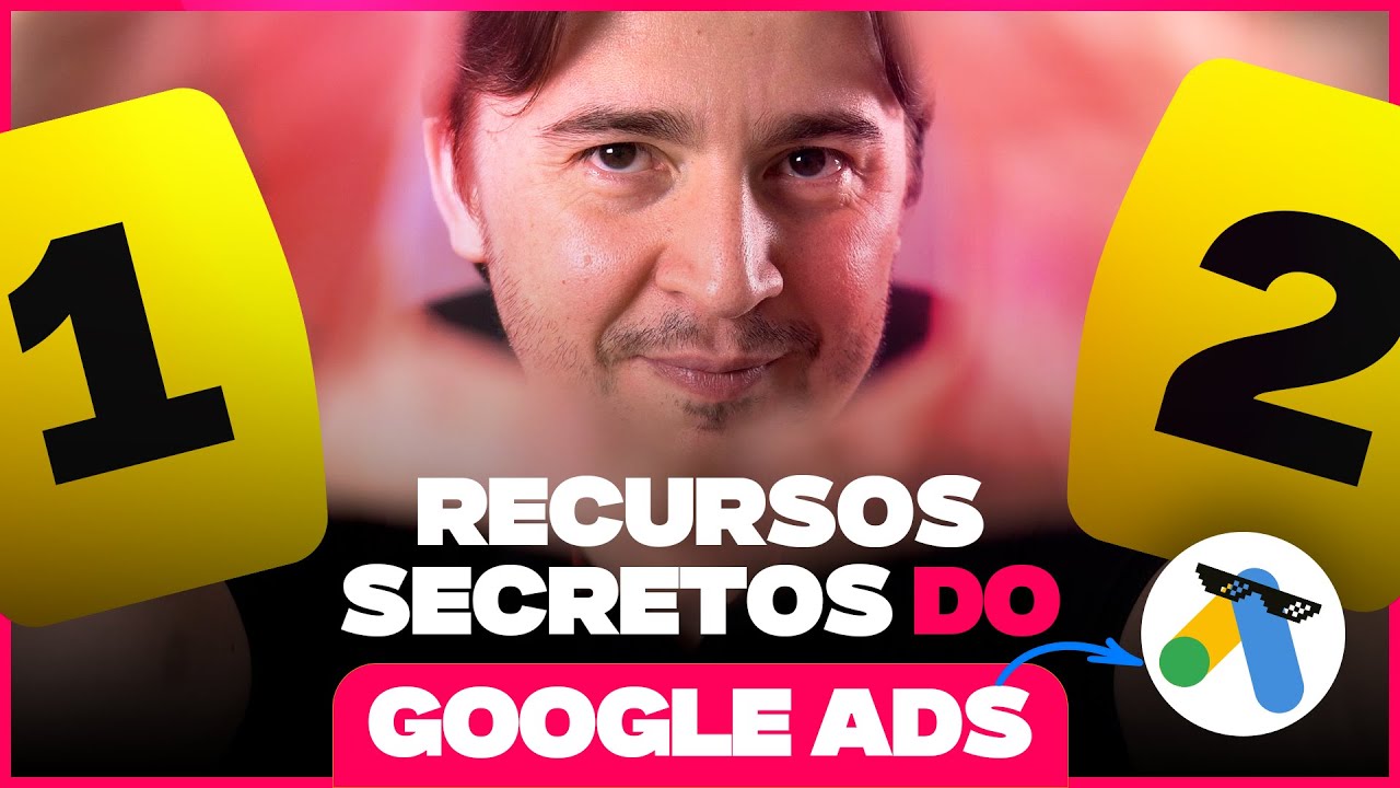 2 RECURSOS ESCONDIDOS NO GOOGLE ADS QUE FAZEM SEUS ANÚNCIOS VENDEREM 3X MAIS