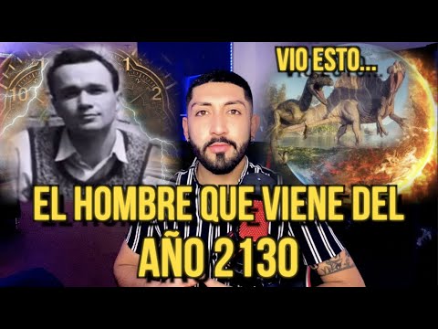 TIME TRAVELER FROM THE YEAR 2130 WARNS OF WHAT WILL HAPPEN