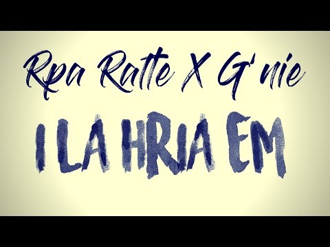 Rpa Ralte X G'nie - I La Hria Em [Official Audio]