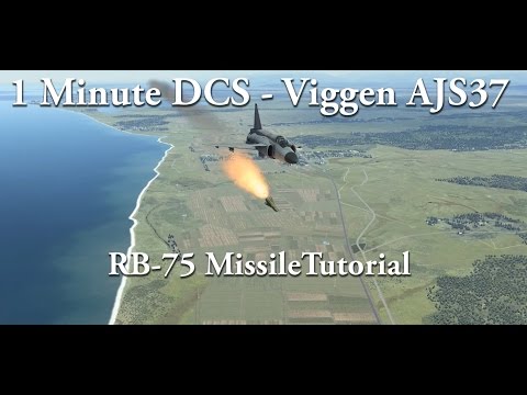 1 Minute DCS - Viggen AJS37 - RB-75 Missile Tutorial