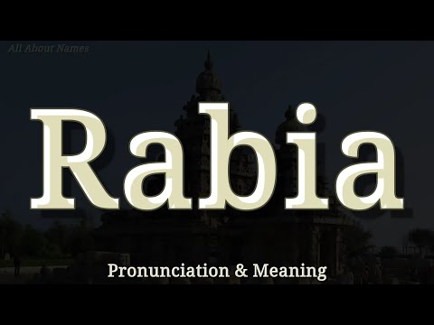 Rabia - Pronunciation and Meaning