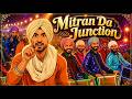 Mitran Da Junction Diljit Dosanjh Sonam Bajwa New Punjabi Songs 2026 Punjabi Songs 2026