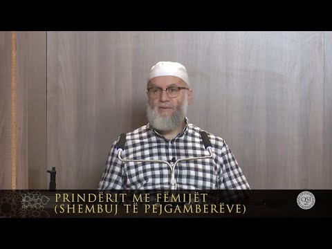07. Prindërit me fëmijët (Shembuj të Pejgamberëve) - Ekrem Avdiu