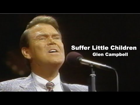 Suffer Little Children - Glen Campbell