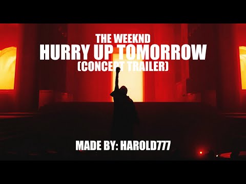 Hurry Up Tomorrow Movie (Concept Trailer) [WITH NEW FOOTAGE]