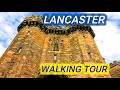 LANCASTER  Full tour of Lancaster UK, Walking Tour ,Virtual Tour